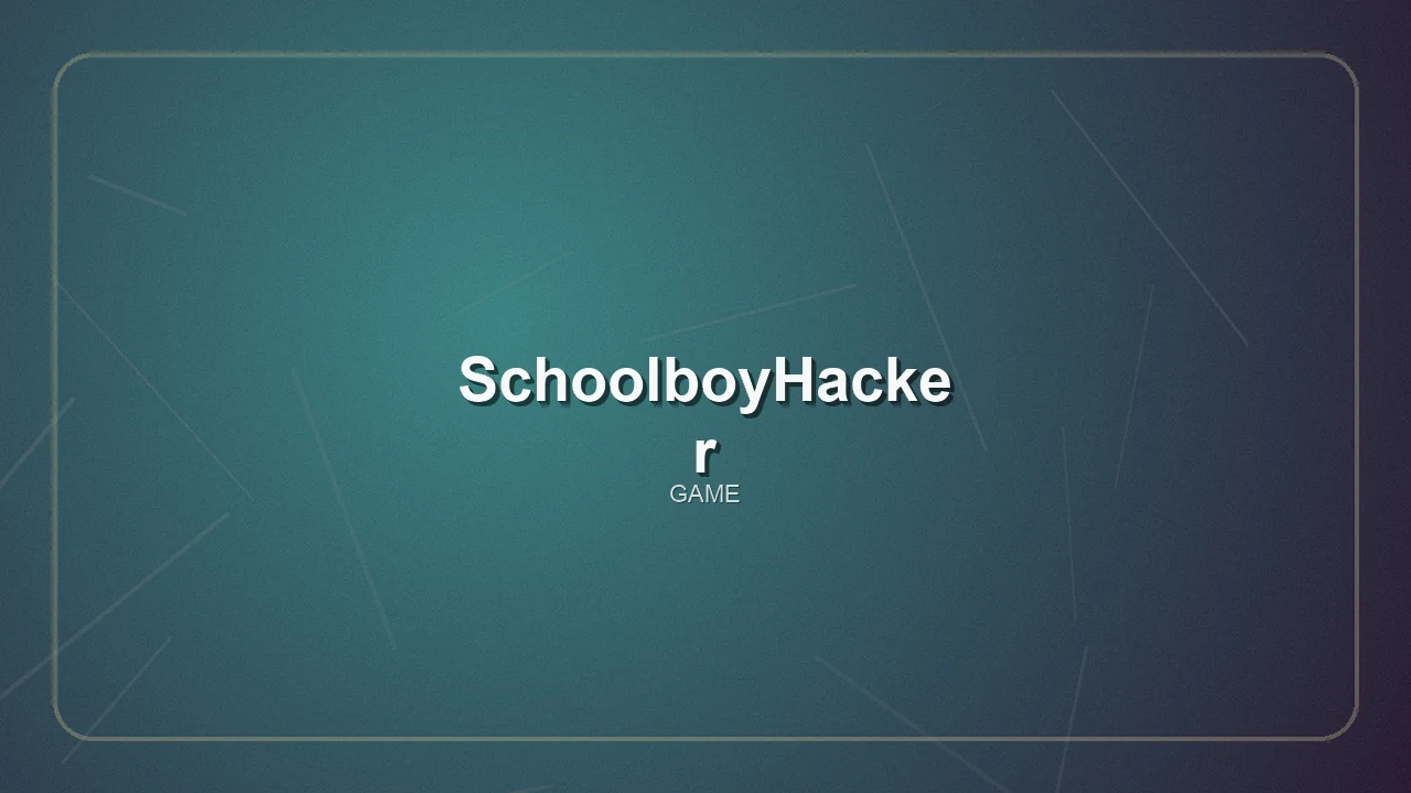 SchoolboyHacker