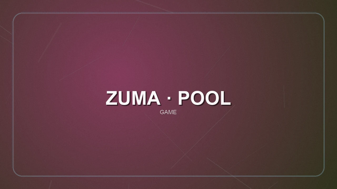 ZUMA-POOL