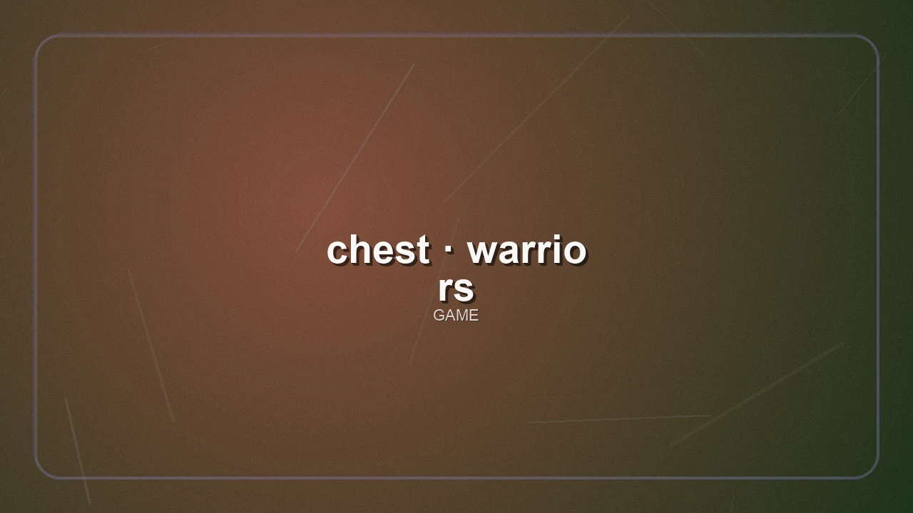 chest-warriors